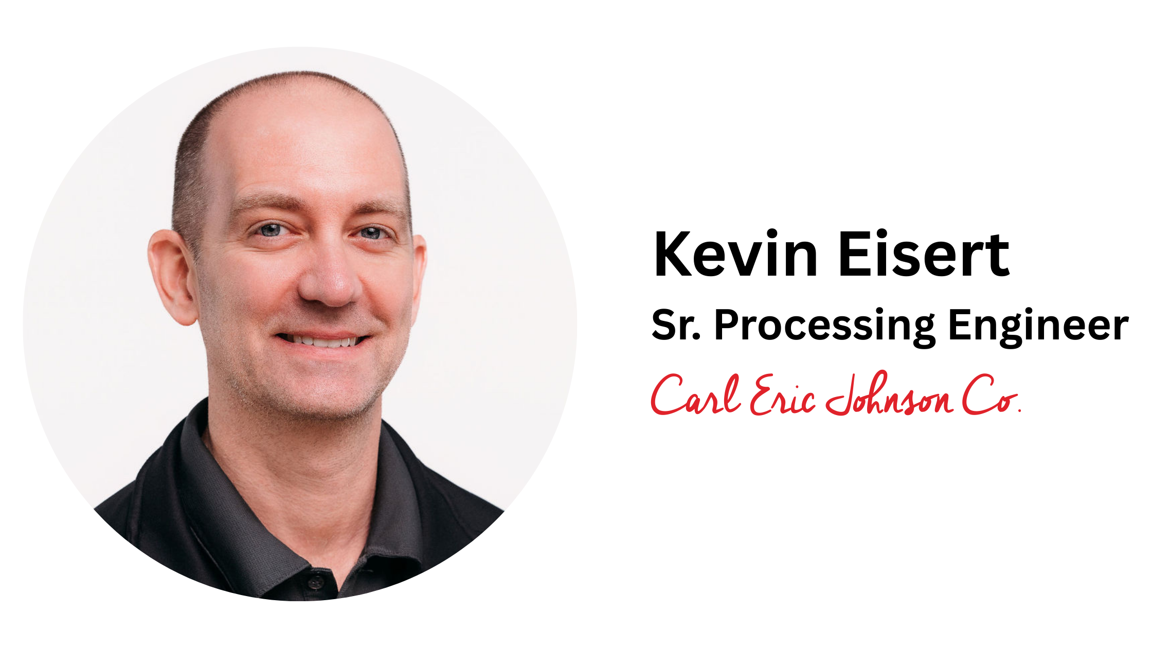 kevin eisert, sr. processing engineer at cejco